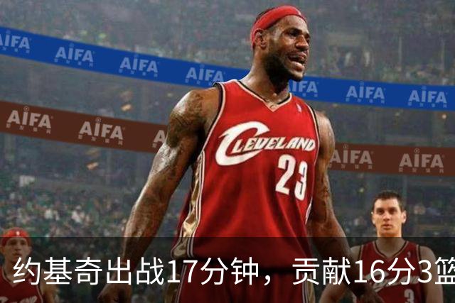 约基奇出战17分钟，贡献16分3篮板6助攻助力掘金